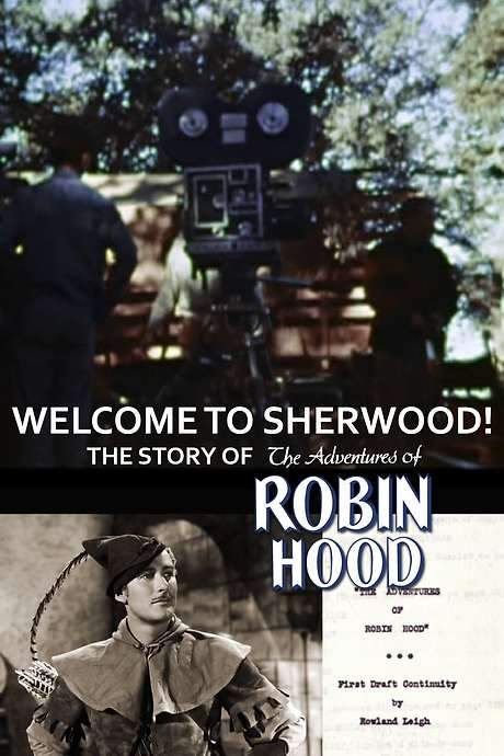 Welcome to Sherwood! The Story of ‘The Adventures of Robin Hood’